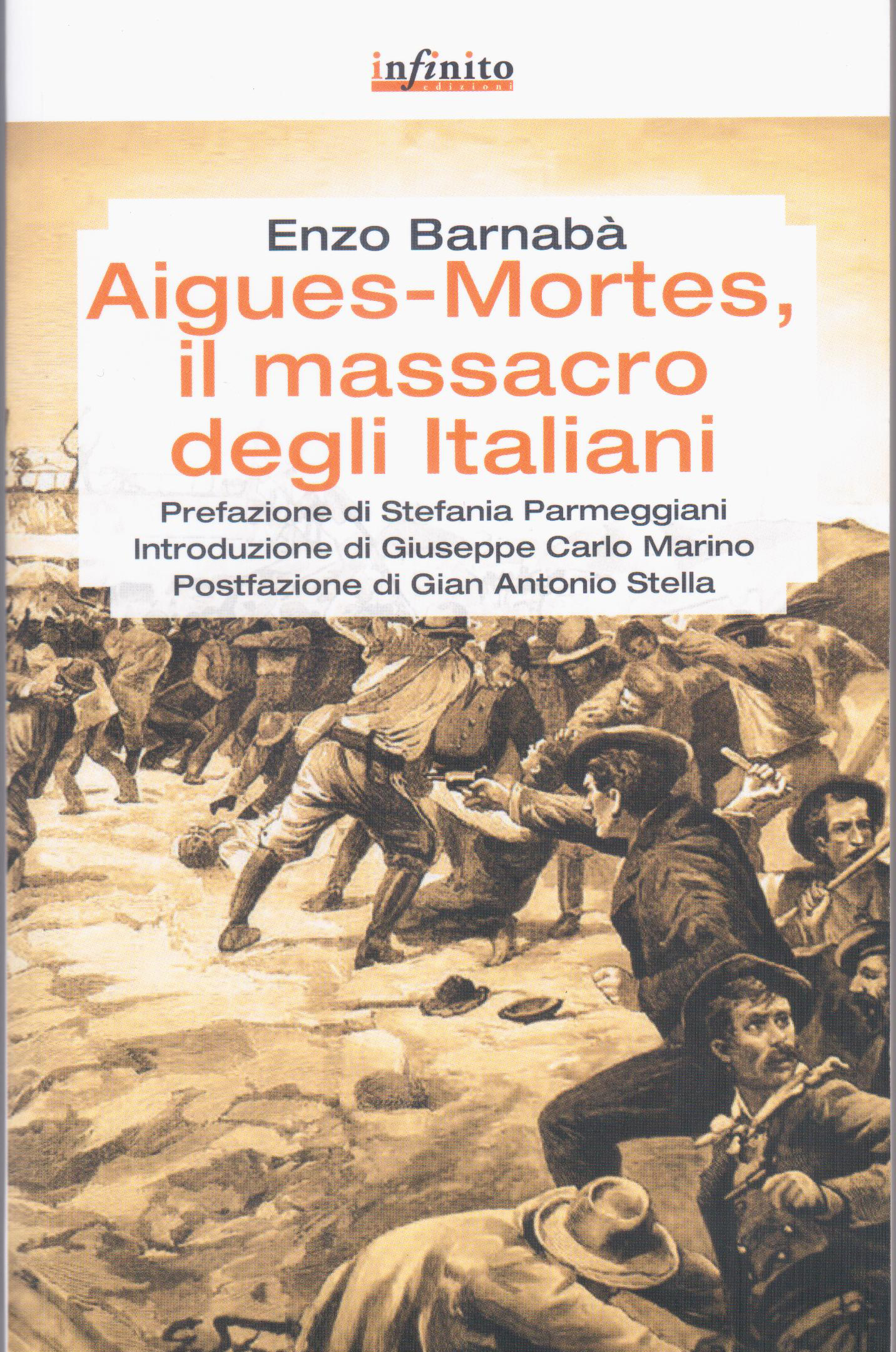 Aigues-Mortes. Il Massacro degli Italiani / Mort Aux Italiens!